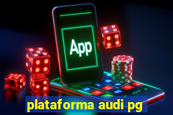 plataforma audi pg